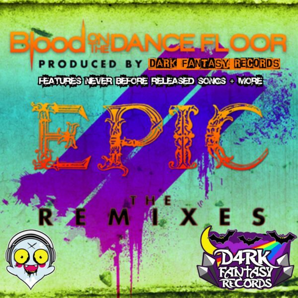 Blood On The Dance Floor - EPIC The Remixes (Features Never Before Released Remixes & More!) Includes a Free Shirt